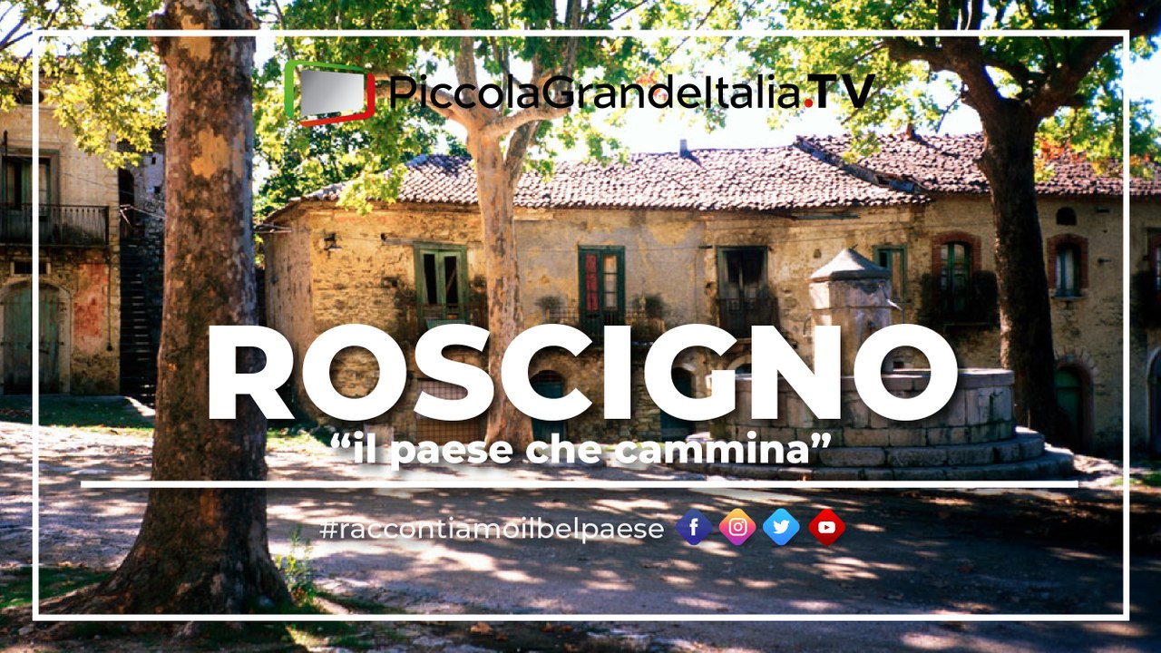Roscigno - Piccola Grande Italia