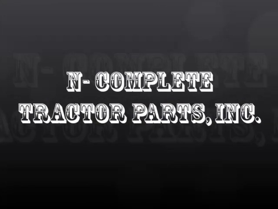 N-Complete Tracrtor Parts Inc - Antique Tractor Parts Online