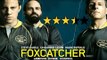 'Foxcatcher' Movie REVIEW By Bharathi Pradhan
