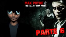Jugando / Max Payne 2 APC Parte 6 / Mona! Se te va a escapar un pechiiio!