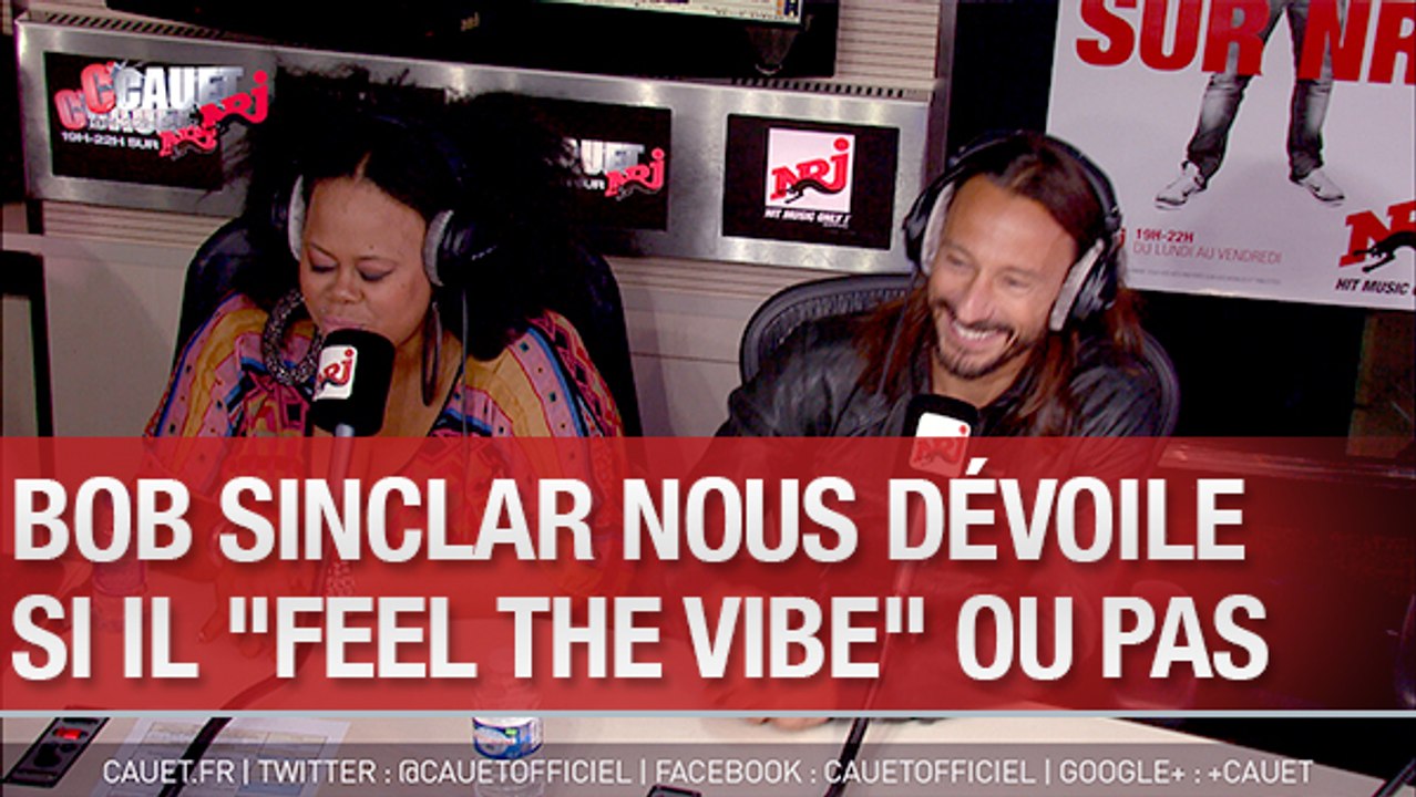 Bob Sinclar nous devoile si il "Feel the Vibe" ou pas - C'Cauet sur NRJ