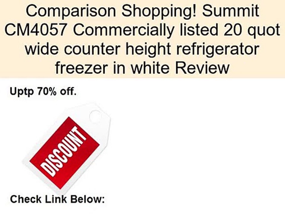Summit CM4057 Commercially listed 20 quot wide counter height refrigerator freezer in white Review