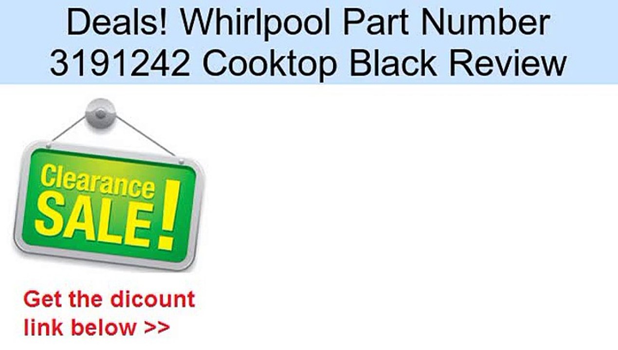 Whirlpool Part Number 3191242 Cooktop Black Review