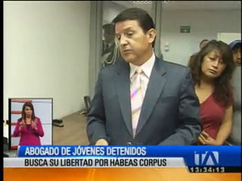 Abogado de jóvenes detenidos busca su libertad por Hábeas Corpus
