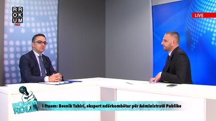 RROKUM ROLL- Besnik Tahiri, ekspert nderkombetar  per Administrate Publike