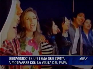 “Bienvenido” una canción que invita a motivarse con la visita del papa