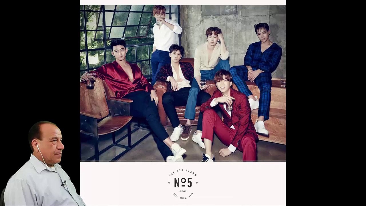 Non Kpop Fan Reaction to 2PM - My House