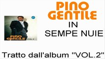 Pino Gentile - Sempe nuie by IvanRubacuori88