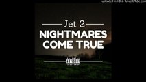 Jet 2 - Nightmares Come True (Lyrics   Purchase Link)