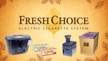 The Fresh Choice Electric Cigarette Machine