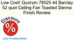 Quorum 76525 44 Barclay 52 quot Ceiling Fan Toasted Sienna Finish Review