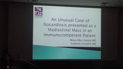 Case An Unusual Case of Nocardiosis presented as a Madiastinal Mass in an Immunocompetent Patient - Maya Abu-Gazala - Ludmila Guralnik