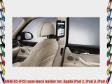 BMW X5 (F15) seat-back holder for: Apple iPad 2 iPad 3 iPad 4