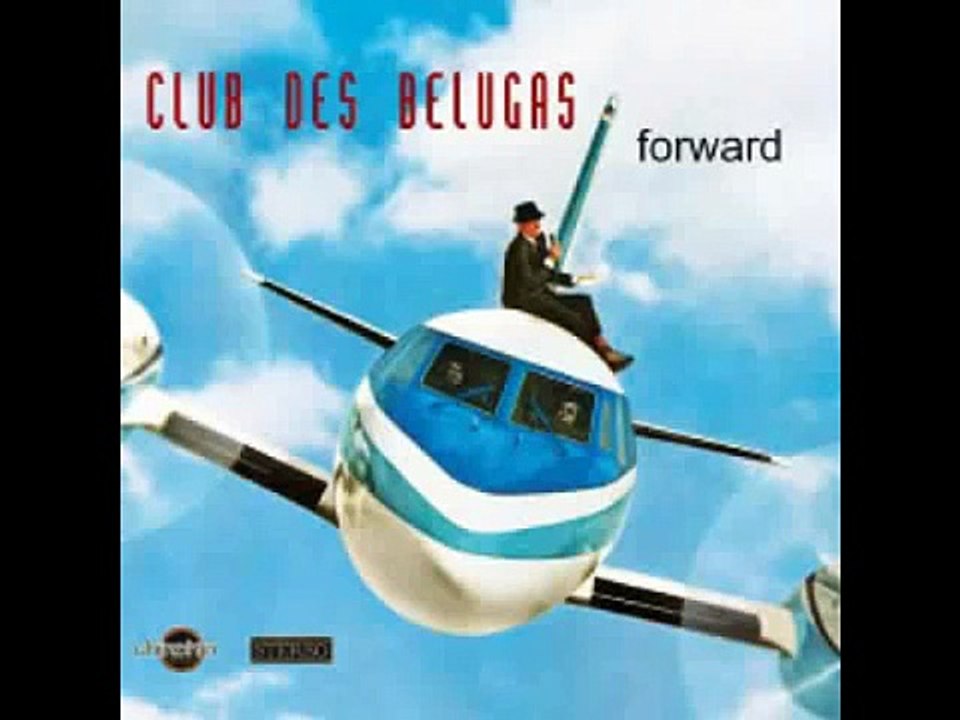 club des belugas   save a little love for me