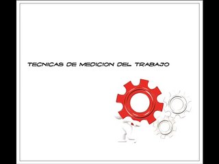 PROCEDIMIENTO PARA MEDIR EL TRABAJO