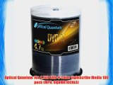 Optical Quantum LightScribe Color 16x 4.7GB DVD-R Recordable Discs media 100 disc spindle