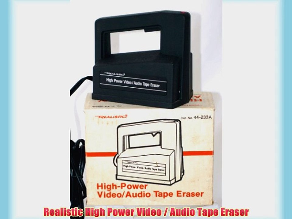 Realistic High Power Video / Audio Tape Eraser