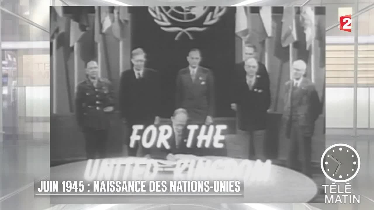 Mémoires - Juin 1945 : Naissance des Nations-Unies - 20150624