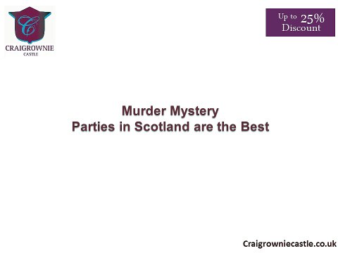 Murder Mystery Parties in Scotland