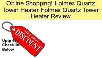 Holmes Quartz Tower Heater Holmes Quartz Tower Heater Review
