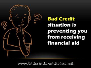 Bad Credit Small Loans- Funds to Manage Your Small Needs