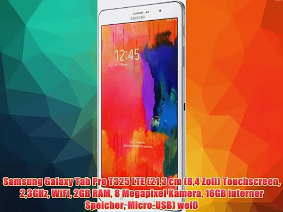 Samsung Galaxy Tab Pro T325 LTE (213 cm (84 Zoll) Touchscreen 23GHz WiFi 2GB RAM 8 Megapixel