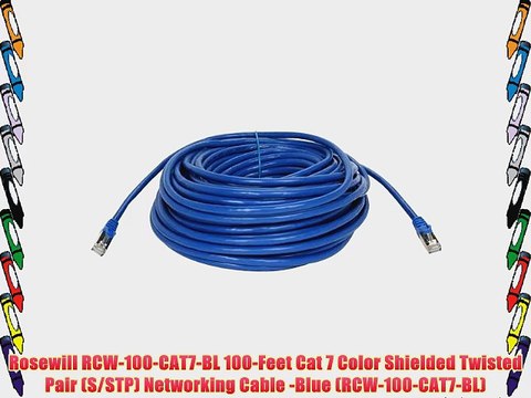 Rosewill RCW-100-CAT7-BL 100-Feet Cat 7 Color Shielded Twisted Pair (S/STP) Networking Cable