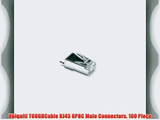 Ubiquiti TOUGHCable RJ45 8P8C Male Connectors 100 Piece