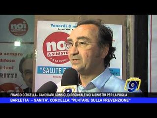BARLETTA | Sanità, Corcella "Puntare sulla prevenzione"