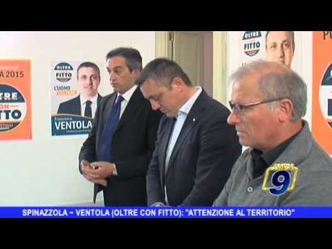 SPINAZZOLA | Ventola (Oltre con Fitto): Attenzione al territorio