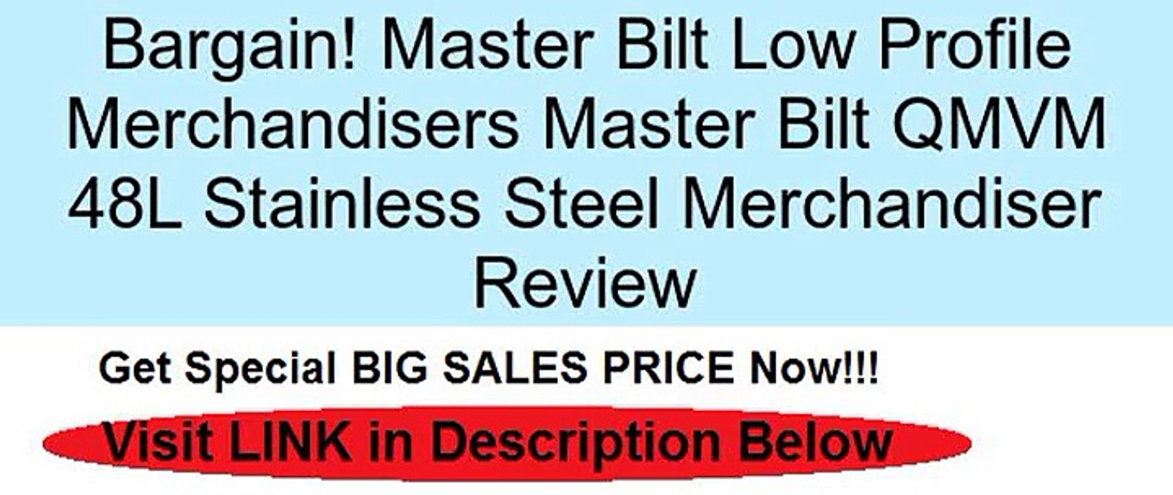 Master Bilt Low Profile Merchandisers Master Bilt QMVM 48L Stainless Steel Merchandiser Review
