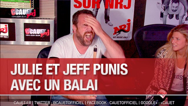 Julie et Jeff punis avec un balai - C'Cauet sur NRJ