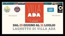 Villa Ada: al via Roma Incontra il Mondo
