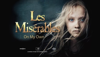 Les Misérables - On My Own (Clip)