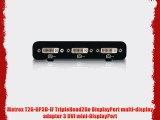 Matrox T2G-DP3D-IF TripleHead2Go DisplayPort multi-display adapter 3 DVI mini-DisplayPort