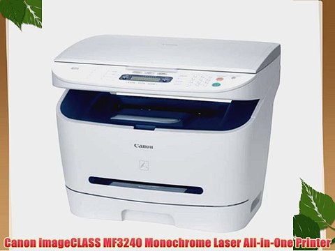 Canon imageCLASS MF3240 Monochrome Laser All-in-One Printer