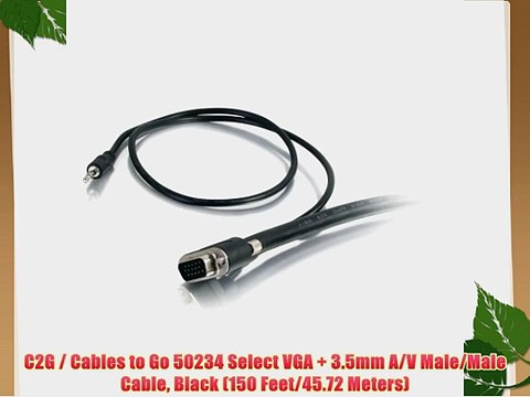 C2G / Cables to Go 50234 Select VGA 3.5mm A/V Male/Male Cable Black (150 Feet/45.72 Meters)