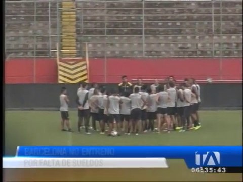 Jugadores de Barcelona no entrenaron por falta de pago