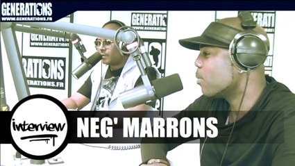Neg' Marrons - Interview #ValeurSûre (Live des studios de Generations)
