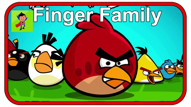 Angry Birds Family Finger - Dady Finger Family - Nursery Kids Rhymes