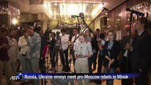 Russian, Ukrainian envoys meet pro-Moscow rebels in Minsk