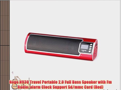 Nogo N930 Travel Portable 2.0 Full Bass Speaker with Fm Radio/alarm Clock Support Sd/mmc Card