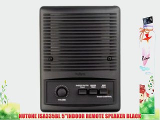 NUTONE ISA335BL 5INDOOR REMOTE SPEAKER BLACK