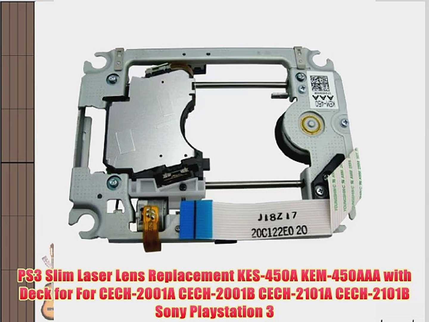 PS3 Slim Laser Lens Replacement KES-450A KEM-450AAA with Deck for For  CECH-2001A CECH-2001B - video Dailymotion