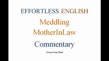 [Effortless English] - Lesson 14 - Meddling MotherInLaw Commentary