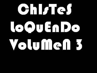 Chistes Guapos Volumen 3 de loquendo