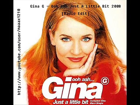 Gina G - Ooh Aah Just A Little Bit 2008 [Radio Edit]