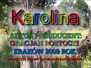 Gracjan Roztocki - Karolina