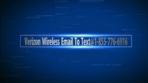Verizon Wireless Email To Text@1-855-776-6916