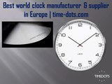 Best world clock manufacturer & supplier in Europe  time-dots.com